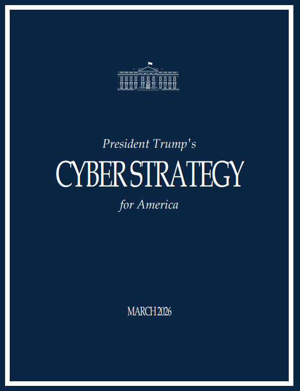 https://www.dwt.com/-/media/files/2026/03/president-trumps-cyber-strategy-for-america_1.pdf?rev=39a8d062dd404d8c9ee49c9da9a9bb25&hash=36EC8AA2B144B9534CAB7200DD973884 https://www.dwt.com/-/media/files/2026/03/president-trumps-cyber-strategy-for-america_1.pdf?rev=39a8d062dd404d8c9ee49c9da9a9bb25&hash=36EC8AA2B144B9534CAB7200DD973884